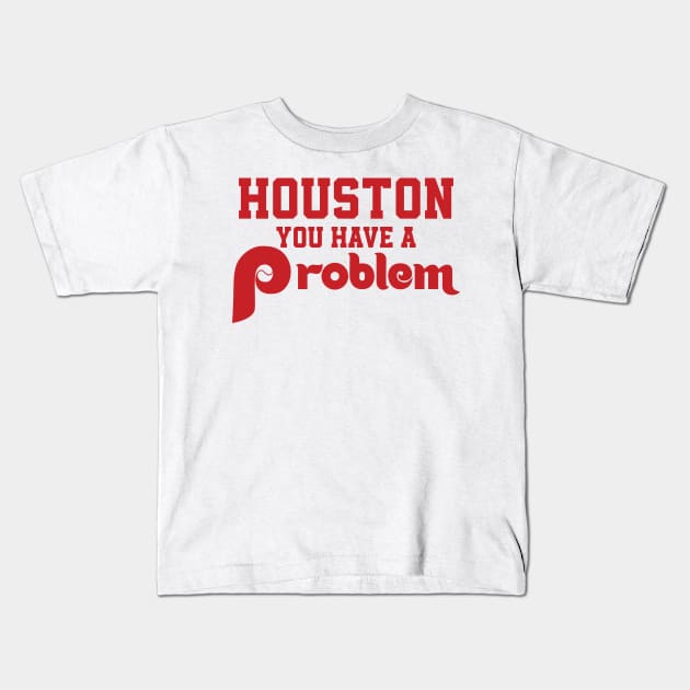 Houston You Have A Problem Jersey Philadelphia Philly funny Kids T-Shirt by kim.id